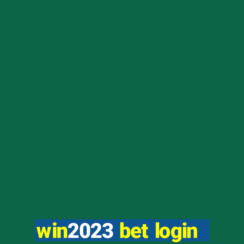 win2023 bet login